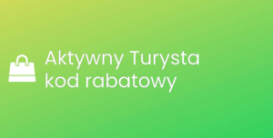 Aktywny Turysta kod rabatowy