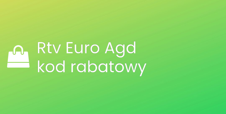 Rtv Euro Agd kod rabatowy